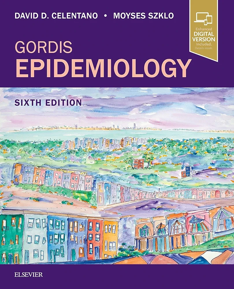 Gordis Epidemiology Textbook by David Celentano and Moyses Szklo