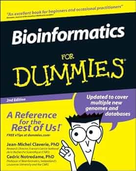 Bioinformatics For Dummies  by Cedric Notredame and Jean-Michel Claverie